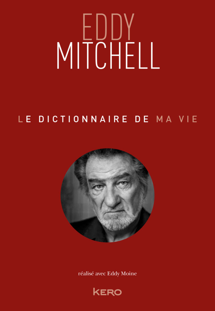 DICTIONNAIRE-DE-MA-VIE_COUV_EDDY MITCHELL-96b